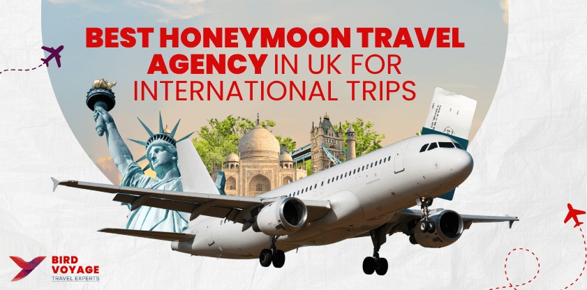 Best Honeymoon Travel Agency in UK for International Trips