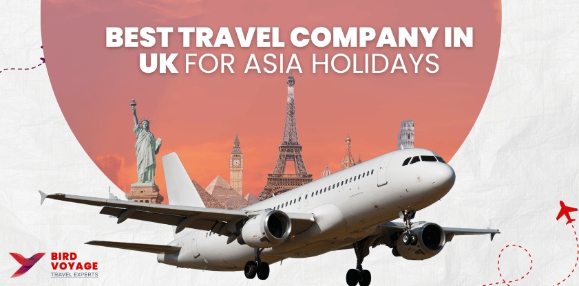 Best Travel Company in UK for Asia Holidays